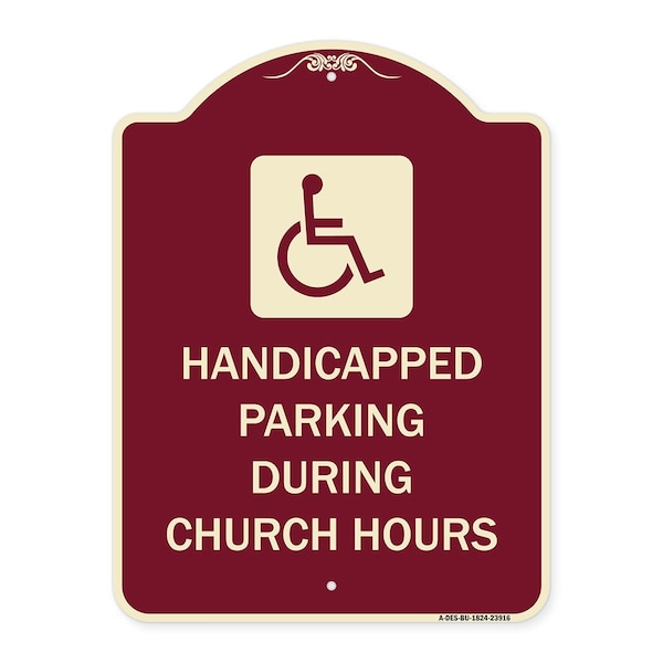 Signmission Handicapped Parking During Church Hours W/ Graphic Heavy-Gauge Alum Sign, 24" x 18", BU-1824-23916 A-DES-BU-1824-23916 - main